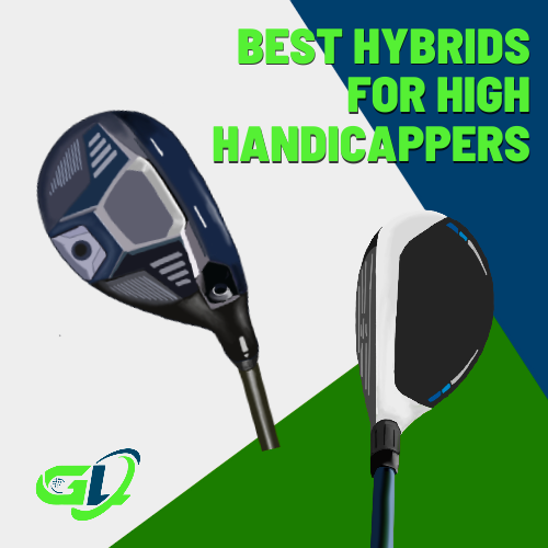 best hybrids for high handicappers