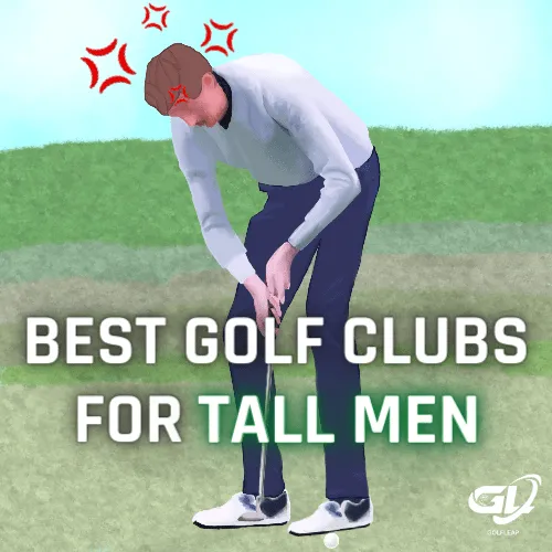 best golf clubs for tall men