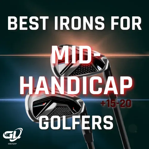 Best irons for mid handicap golfer