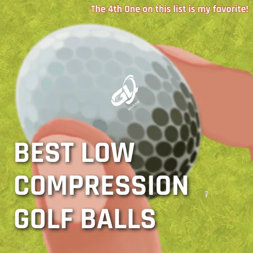 best low compression golf balls