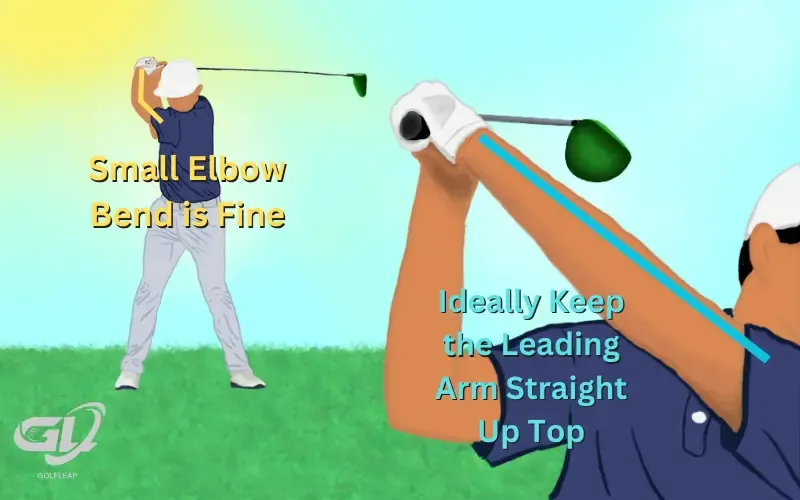 keep your left arm relatively straight on top of the swing