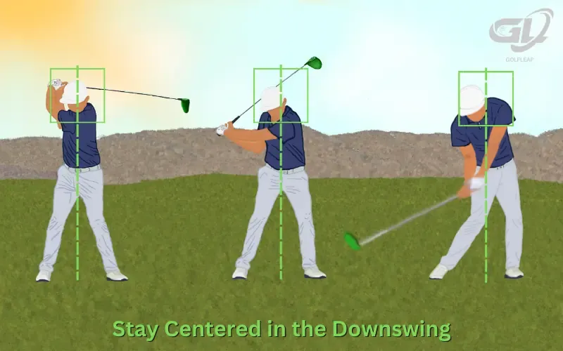 Stay Centered in the Downswing