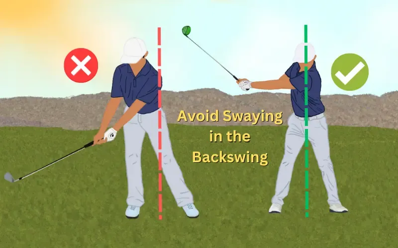 avoid swaying in the backswing